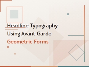 Avant-Garde Geometric Forms in Headline Typography
