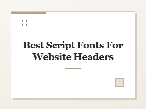 The Best Script Fonts for Website Headers