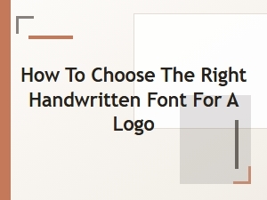 Selecting the Perfect Handwritten Logo Font